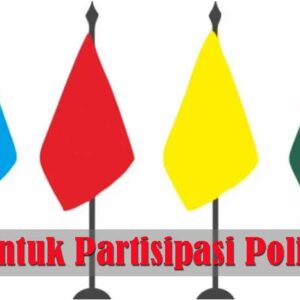 Bentuk Partisipasi Politik