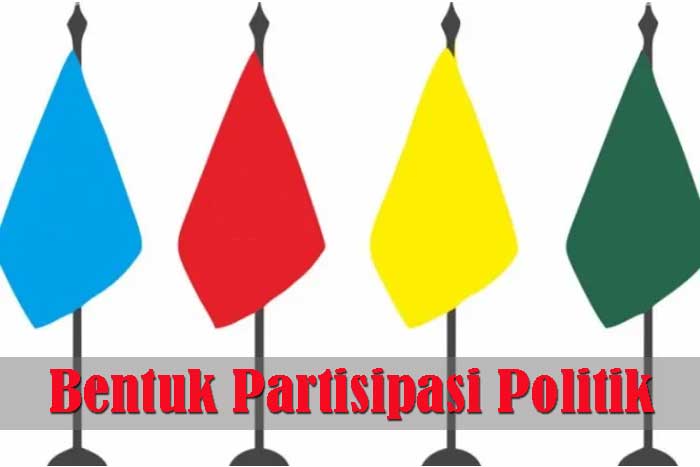 Bentuk Partisipasi Politik