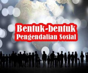 Bentuk-bentuk Pengendalian Sosial