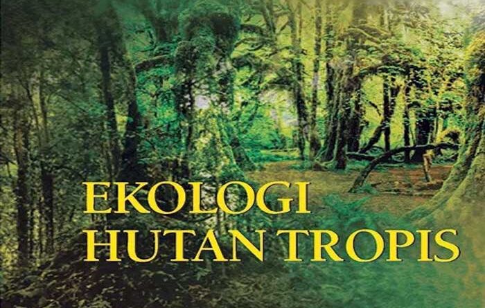 Pengertian Ekologi Hutan