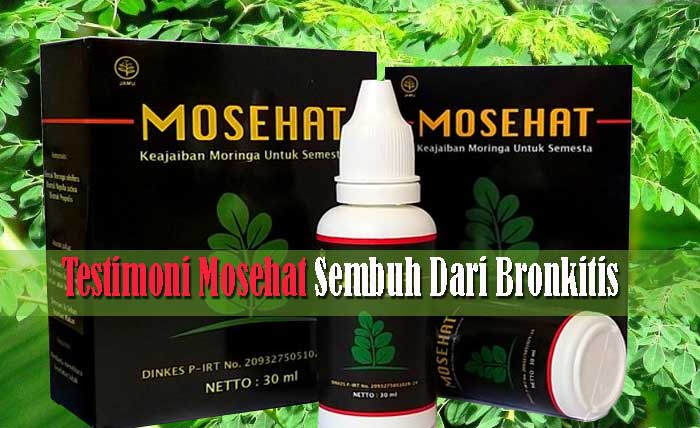 Testimoni Mosehat Sembuh Dari Bronkitis