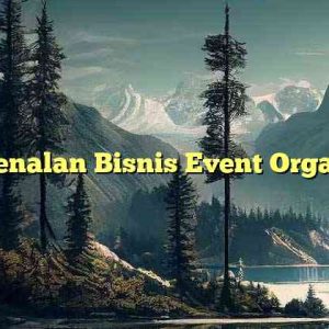 Pengenalan Bisnis Event Organizer